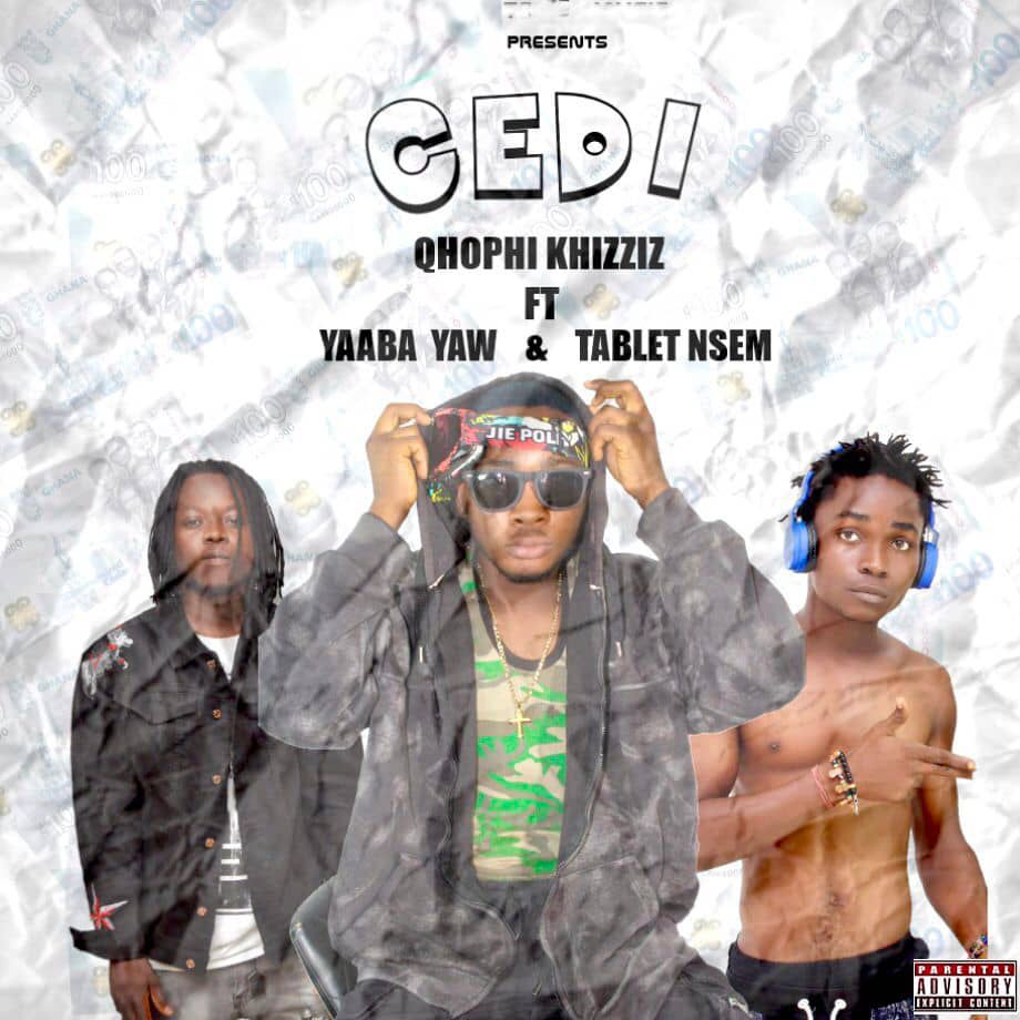 Qhophi Khizziz – Cedi